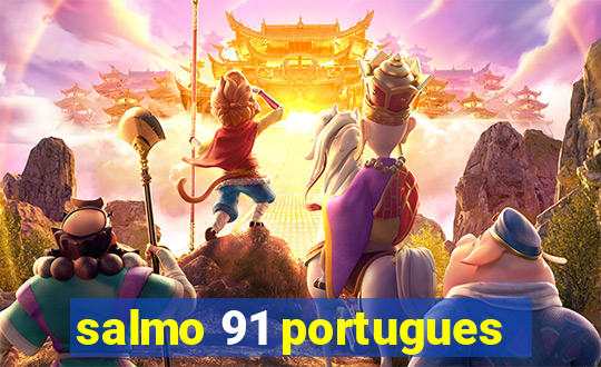 salmo 91 portugues